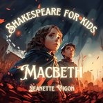 Macbeth Shakespeare for kids cover image