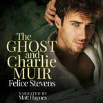 The Ghost and Charlie Muir cover image