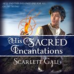 His Sacred Incantations cover image