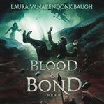 Blood & Bond cover image