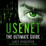 Usenet : The Ultimate Guide cover image