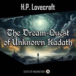The Dream-Quest of Unknown Kadath cover image