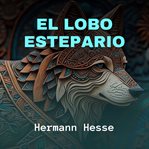 El Lobo Estepario cover image
