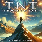TNT : It Rocks the Earth cover image