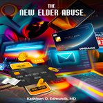The New Elder Abuse cover image