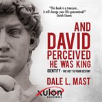 And David Perceived He Was King cover image