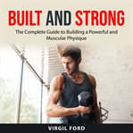 Built and Strong cover image