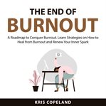 The End of Burnout cover image