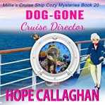 Dog-Gone Cruise Director cover image