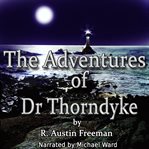 The Adventures of Dr Thorndyke cover image