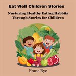 Eat Well Children Stories cover image