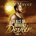 Devlin : SEALs of Honor cover image