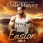 Easton : SEALs of Honor cover image