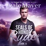 Ryder : SEALs of Honor cover image