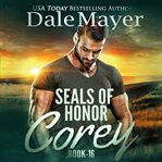 Corey : SEALs of Honor cover image