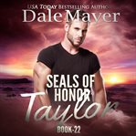 Taylor : SEALs of Honor cover image