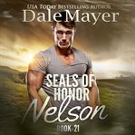 Nelson : SEALs of Honor cover image