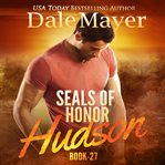 Hudson : SEALs of Honor cover image