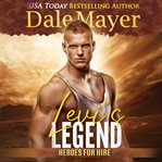 Levi's Legend : Heroes for Hire (Mayer) cover image