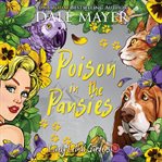 Poison in the Pansies : Lovely Lethal Gardens cover image