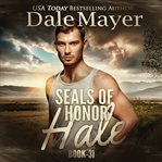 Hale : SEALs of Honor cover image