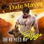 Blaze : K9 Files cover image