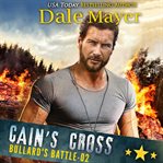 Cain's Cross : Bullard's Battle cover image