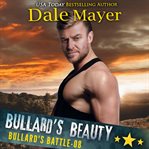 Bullard's beauty. Bullard's battle cover image