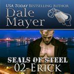 Erick : SEALs of Steel cover image