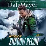 Whalen : Shadow Recon cover image