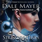 String of Tears : Psychic Visions cover image