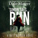 Simon Says... Run : Kate Morgan cover image