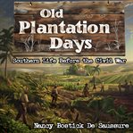 Old Plantation Days cover image