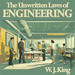 The Unwritten Laws of Engineering cover image