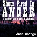Shots Fired in Anger cover image