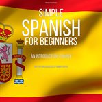 Simple Spanish for Beginners cover image