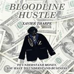 Bloodline Hustle cover image