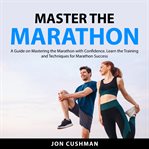 Master the Marathon cover image