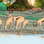 Eating at a King's Table cover image