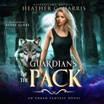 Guardians of the Pack cover image