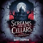 Screams From the Cellars cover image