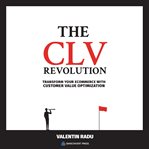 The CLV Revolution cover image