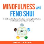 Mindfulness and Feng Shui cover image
