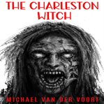 The Charleston Witch cover image