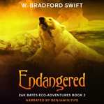 Endangered. Zak Bates eco-adventures cover image