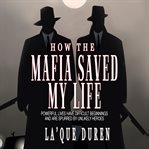 How the mafia saved my life cover image