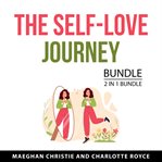The Self-Love Journey Bundle, 2 in 1 Bundle cover image