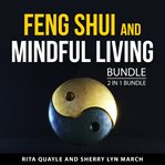 Feng Shui and Mindful Living Bundle, 2 in 1 Bundle cover image