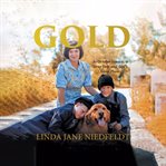 Gold : As October Sunsets, a Stray Dog, and God's Good Plans cover image