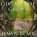 Give up the ghost cover image